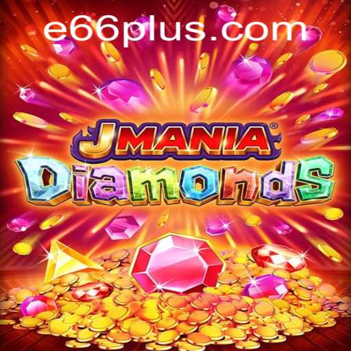 Discovering JManiaDiamonds: Unveiling E66
