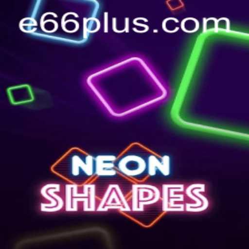 NeonShapes and the E66 Phenomenon: A Thrilling Gaming Experience